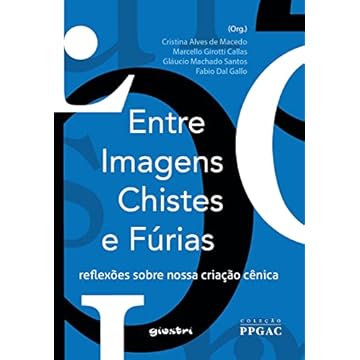 Capa do livro Entre Imagens, Chistes e Fúrias: Reflexões Sobre Nossa Criação Cênica