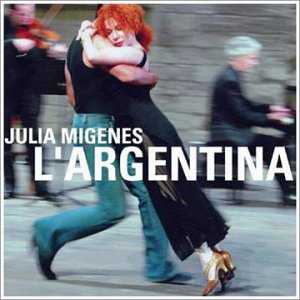 Julia Migenes : L'Argentina [Audio CD]
