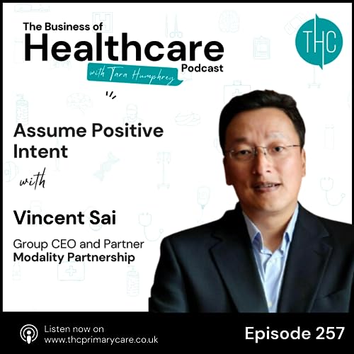 #257 Assume Positive Intent with Vincent Sai Podcast Por  arte de portada