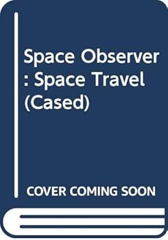 Paperback Space Travel (Space Observer) Book