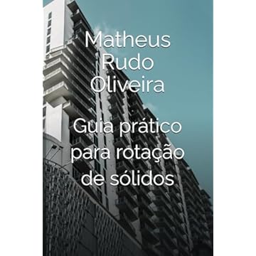 Capa do livro Guia prático para rotação de sólidos (Desenho técnico) (Portuguese Edition)