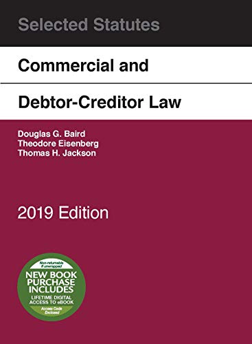 Commercial and Debtor-Creditor Law Selected Statutes, 2019 Edition
