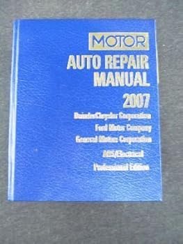 Motor Auto Repair Manual 2007, Daimler Chrysler Corporation, Ford Motor Company, General Motors Corporation, Abs/electrical, Professional Edition