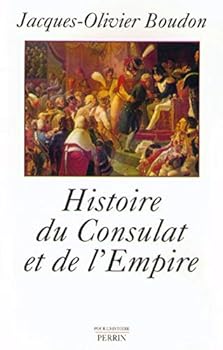 Paperback Histoire du Consulat et de l'Empire 1799-1815 [French] Book