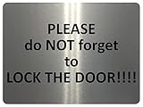 1388 PLEASE do NOT forget to LOCK THE DOOR Metal Aluminium Plaque Sign House (85x54mm - Credit Card Size, Brushed Silver)