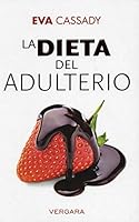 La dieta del adulterio 607480494X Book Cover