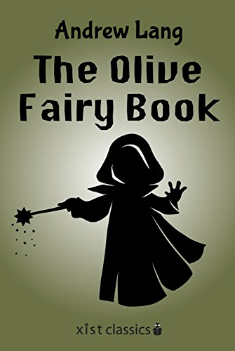 The Olive Fairy Book (Xist Classics)