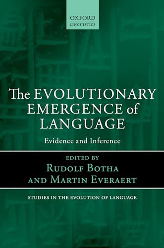 The Evolutionary Emergence of Language: Evidence and Inference
