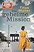 Die geheime Mission: Roman (Die Kurierin-Reihe, Band 1)