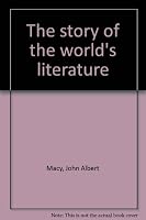 The Story of the World's Literature B00089FDA0 Book Cover