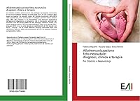 Alloimmunizzazione Feto-Neonatale: Diagnosi, Clinica E Terapia 3639774086 Book Cover