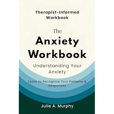 The Anxiety Workbook