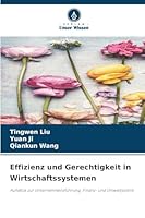 Effizienz und Gerechtigkeit in Wirtschaftssystemen (German Edition) 6209004482 Book Cover