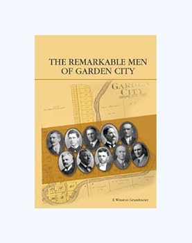 Paperback The Remarkable Men of Garden City Book