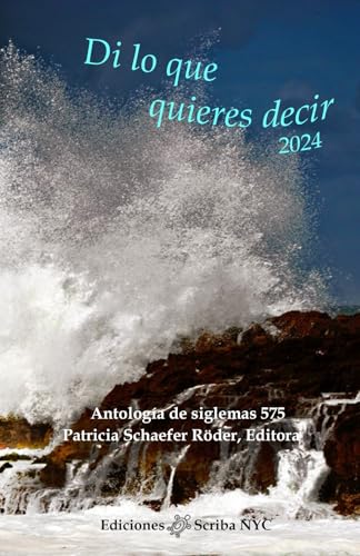 Di lo que quieres decir 2024: Antología de siglemas 575 (Spanish Edition)
