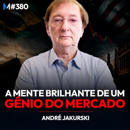 #380 | ANDR&Eacute; JAKURSKI: LI&Ccedil;&Otilde;ES IMPERD&Iacute;VEIS DE QUASE 50 ANOS DE MERCADO