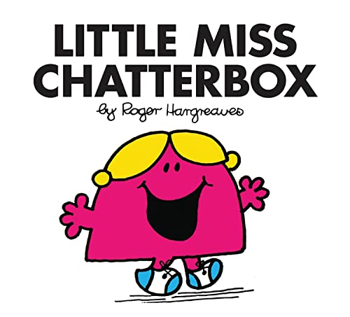Little Miss Chatterbox: The Brilliantly Funny Classic Children’s illustrated Series