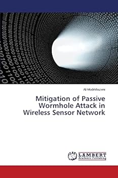 Paperback Mitigation of Passive Wormhole Attack in Wireless Sensor Network Book