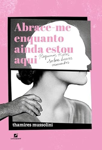 Abrace-me enquanto ainda estou aqui