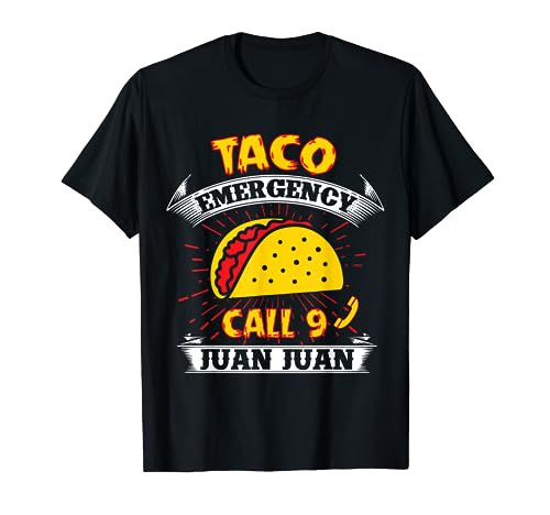 Funny Taco Tees - Maglietta Taco Emergency Call 9 Juan Juan Maglietta