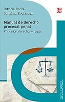 Manual de Derecho Procesal Penal: Principios, Derechos y Reglas 6071650682 Book Cover