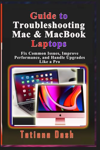 Guide to Troubleshooting Mac & MacBook Laptops: Fix Common Issues,