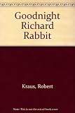 Goodnight Richard Rabbit