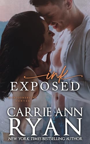 Ink Exposed (Montgomery Ink Book 6)