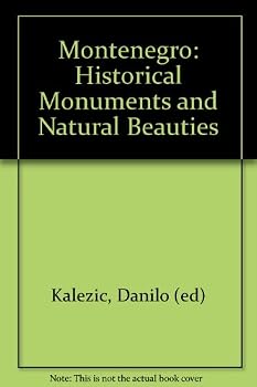 Hardcover Montenegro: Historical Monuments and Natural Beauties Book