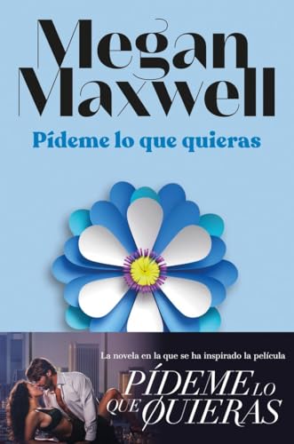 Pídeme lo que quieras (Edición película) (Biblioteca Megan Maxwell)