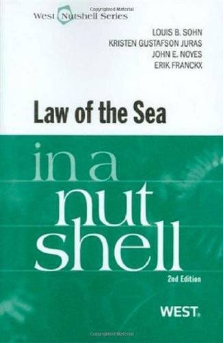 The Law of the Sea in a Nutshell (Nutshells) The Law of the Sea in a Nutshell (Nutshells)
