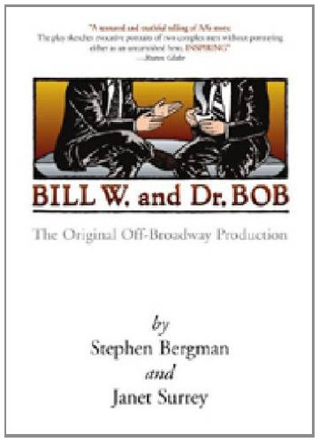 Bill W. and Dr. Bob [CD-ROM]