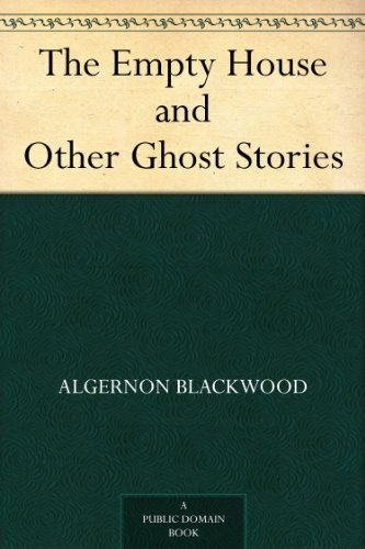 The Empty House and Other Ghost Stories