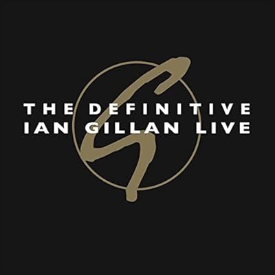The Definitive Ian Gillan Live