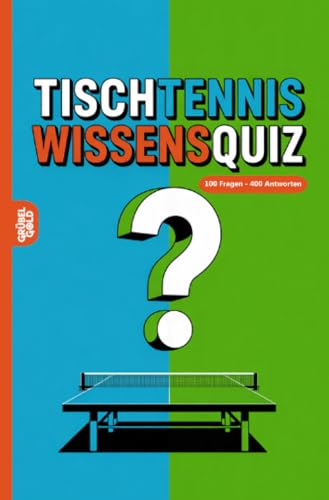 Tischtennis Wissensquiz: 100 Quizfragen für Tischtennisspieler | Rätsel- und Ratespiel