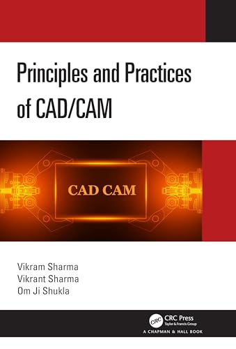 Principles and Practices of CAD/CAM