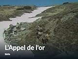  L\'Appel de l\'or