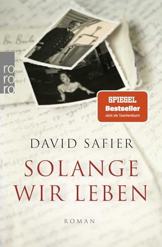 Solange wir leben: Roman | Die ergreifende Familiengeschichte des Bestseller-Autors