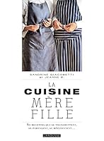 La Cuisine Mère Fille 2035959772 Book Cover