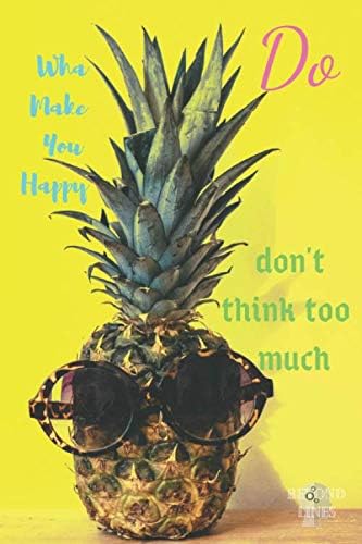 DO what make you happy don't think too much: a composition notebook soft lines journale gift for girls on high schools Girlfriends first women and ... woman's groupes and Feminist organizations