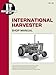 International Harvester Shop Manual Series 706 756 806 856 1206 + (Manual Ih-32)
