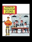 Everything Is Fine, A Lady Had A Hot Flash And It Triggered The Smoke Alarm: Perimenopause and Menopause in the workplace funny lined notebook: Gift for Women
