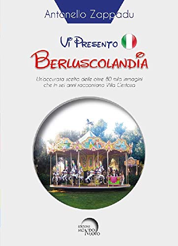 Vi presento Berluscolandia