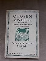 Chosen sweets;: A book of practical home made candy recipes, B00088N1P0 Book Cover