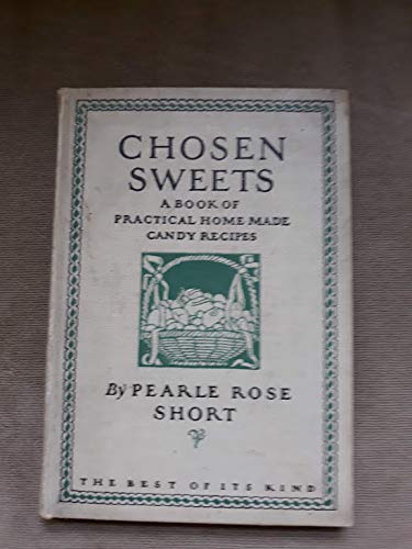 Chosen sweets;: A book of practical home made c... B00088N1P0 Book Cover