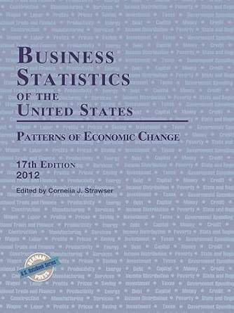 Business Statistics of the United States 2012: Patterns of Economic Change 17th Edition book cover