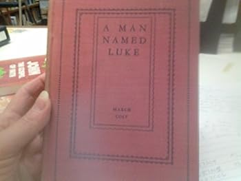 Hardcover A man named Luke Book
