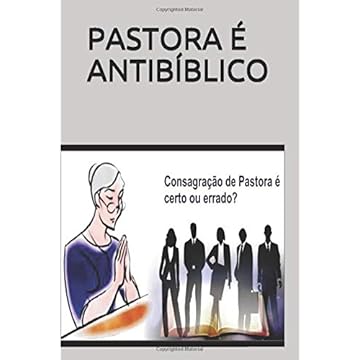 Capa do livro Pastora É Antibíblico: Eclesiologia