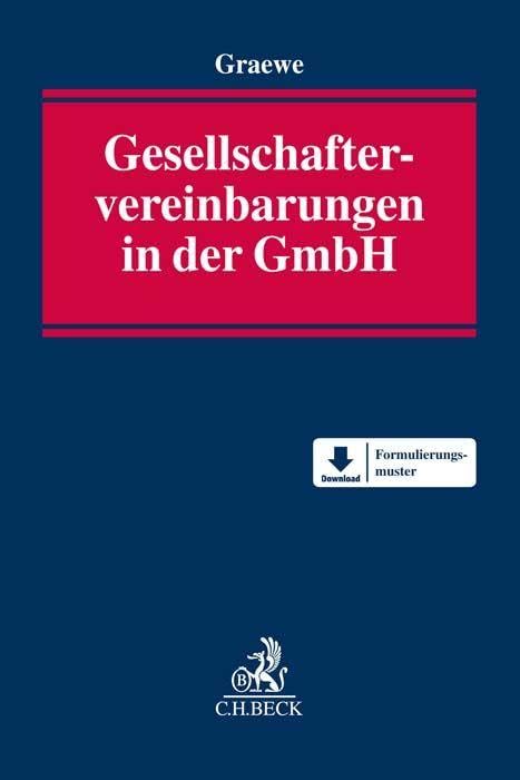 Gesellschaftervereinbarungen in der GmbH: Rechtshandbuch mit Mustern