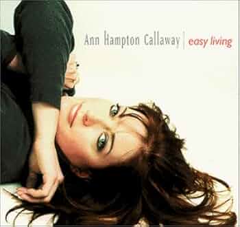 Ann Hampton Callaway - Easy Living - Amazon.com Music